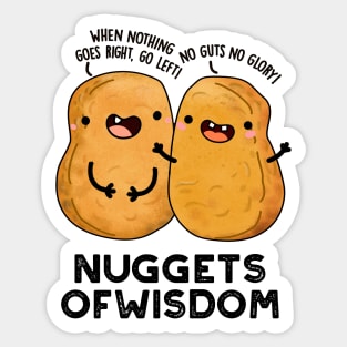 Nuggets Of Wisdom Cute Food Pun Sticker